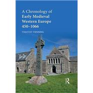 A Chronology of Early Medieval Western Europe: 450û1066