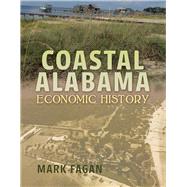 Coastal Alabama Economic History