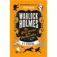 Warlock Holmes: The Hell-Hound of the Baskervilles Warlock Holmes 2