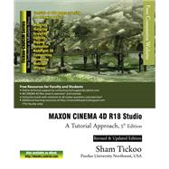 MAXON CINEMA 4D R18 Studio: A Tutorial Approach, 5th Edition