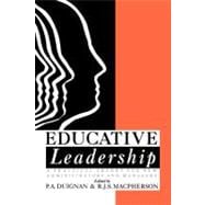 Educative Leadership : A Practical Theory for New Administrators and Managers