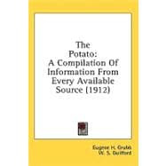 Potato : A Compilation of Information from Every Available Source (1912)