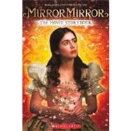 Mirror Mirror : The Movie Storybook