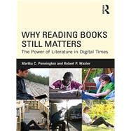 Why Reading Books Still Matters: The Power of Literature in Digital Times