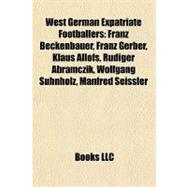 West German Expatriate Footballers : Franz Beckenbauer, Franz Gerber, Klaus Allofs, Rüdiger Abramczik, Wolfgang Suhnholz, Manfred Seissler