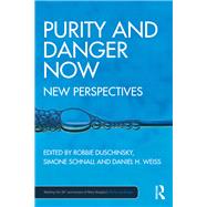 Purity and Danger Now
