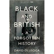 Black and British A Forgotten History