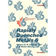 Rapidly Quenched Metals 6: Volume 3