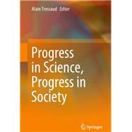 Progress in Science, Progress in Society?
