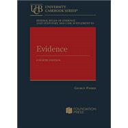 Federal Rules of Evidence 2025 Statutory and Case Supplement to Fisher's Evidence, 4th edition