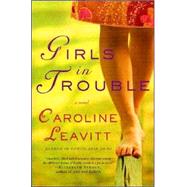 Girls in Trouble A Novel