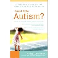 Could It Be Autism? A Parent's Guide to the First Signs and Next Steps