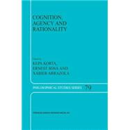 Cognition, Agency and Rationality