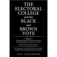 The Electoral College  and the Black and Brown Vote