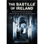 The Bastille of Ireland Kilmainham Gaol, From Ruin to Restoration