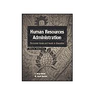 Human Resources Administration: Personnel Issues and Needs in Education