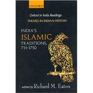 India's Islamic Traditions 711-1750