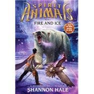 Spirit Animals: Book 4: Fire and Ice - Library Edition