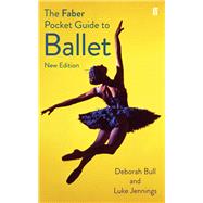 The Faber Pocket Guide to Ballet