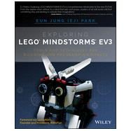 Exploring LEGO Mindstorms EV3 Tools and Techniques for Building and Programming Robots