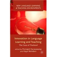 Innovation in Language Learning and Teaching The Case of Thailand