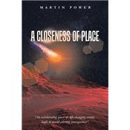 A Closeness of Place