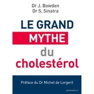 Le grand mythe du cholestérol