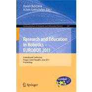 Research and Education in Robotics, Eurobot 2011: International Conference, Prague, Czech Republic, June 15-17, 2011. Proceedings
