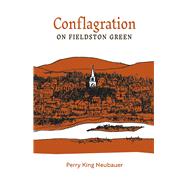 Conflagration On Fieldston Green