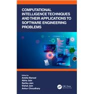 Computational Intelligence Techniques and Their Applications to Software Engineering Problems