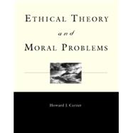 Ethical Theory and Moral Problems