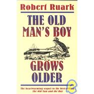 The Old Man's Boy Grows Older