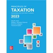 Principles of Taxation for Business and Investment Planning 2023 Edition