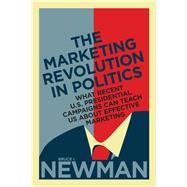 The Marketing Revolution in Politics