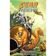 Fear Agent Volume 4: Hatchet Job