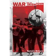 War and an Irish Town
