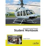 Helicopter Maintenance Student Workbook