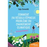 Comment j'ai résolu l'épineux problème du changement climatique (et trouvé l'amour)