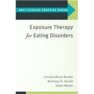 Exposure Therapy for Eating Disorders,9780190069742