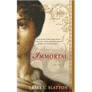 Immortal A Novel
