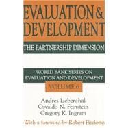 Evaluation and Development: The Partnership Dimension World Bank Series on Evaluation and Development