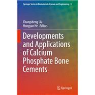 Developments and Applications of Calcium Phosphate Bone Cements