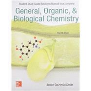 Student Study Guide/Solutions Manual to accompany General, Organic & Biological Chemistry