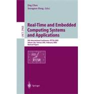 Real-Time and Embedded Computing Systems and Applications: 9th International Conference, RTCSA 2003, Tainan City, Taiwan, ROC, February 18-20, 2003, Revised Papers