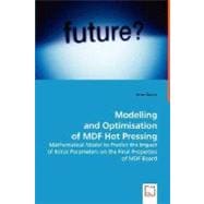Modelling and Optimisation of Mdf Hot Pressing