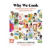 Why We Cook Women on Food, Identity, and Connection