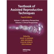 Textbook of Assisted Reproductive Techniques, Fourth Edition (Two Volume Set)