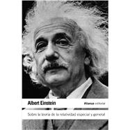 Sobre la teoría de la relatividad especial y general / On the theory of special and general relativity