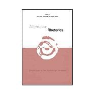 Alternative Rhetorics: Challenges to the Rhetorical Tradition