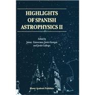 Highlights of Spanish Astrophysics II